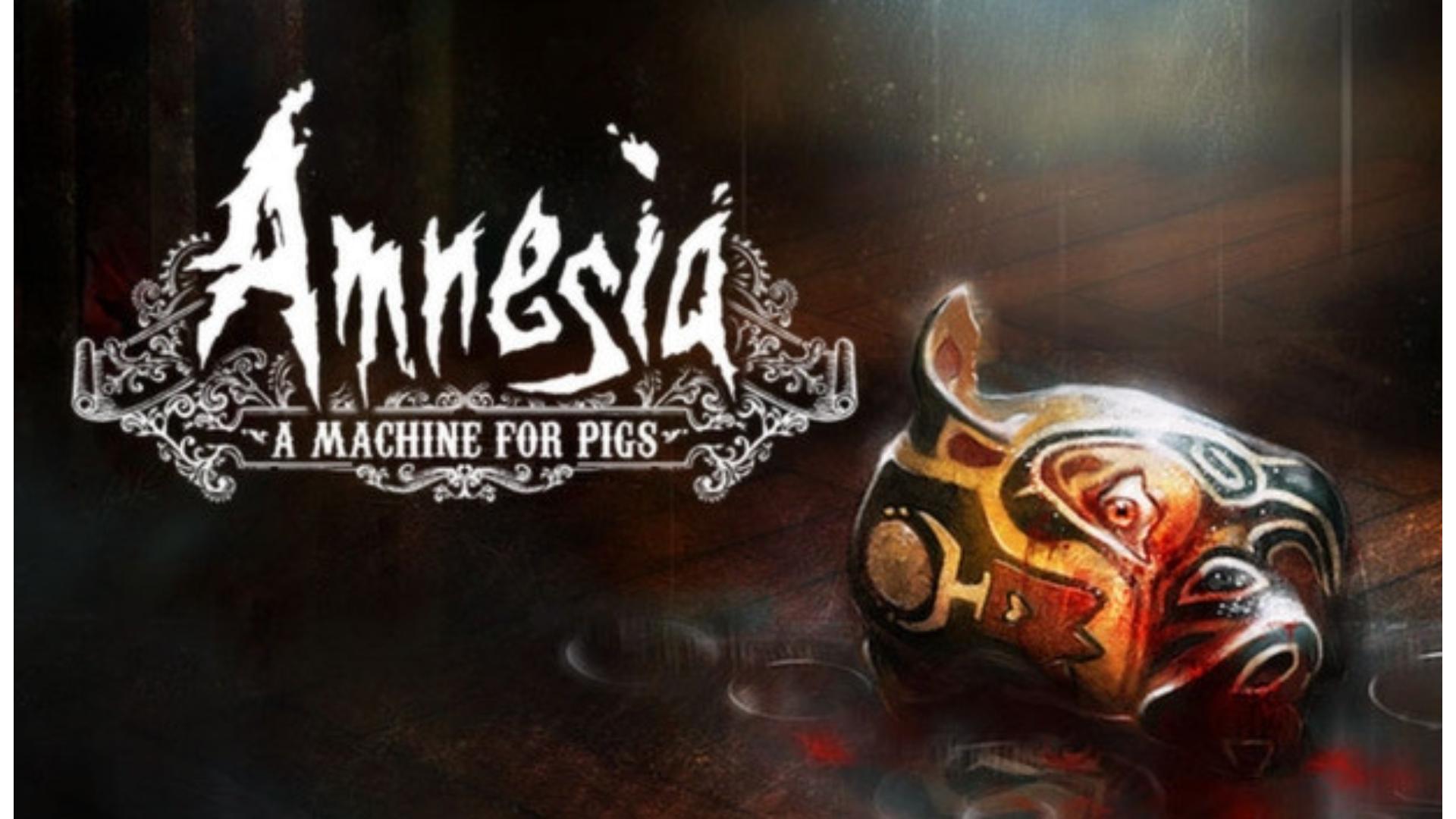 Amnesia: A Machine for Pigs Steam