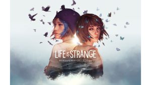 Life is Strange Remastered Collection