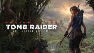 Shadow of the Tomb Raider Definitive Edition XBOX One