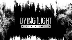 Dying Light Platinum Edition XBOX One