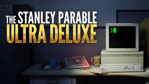 The Stanley Parable: Ultra Deluxe Steam