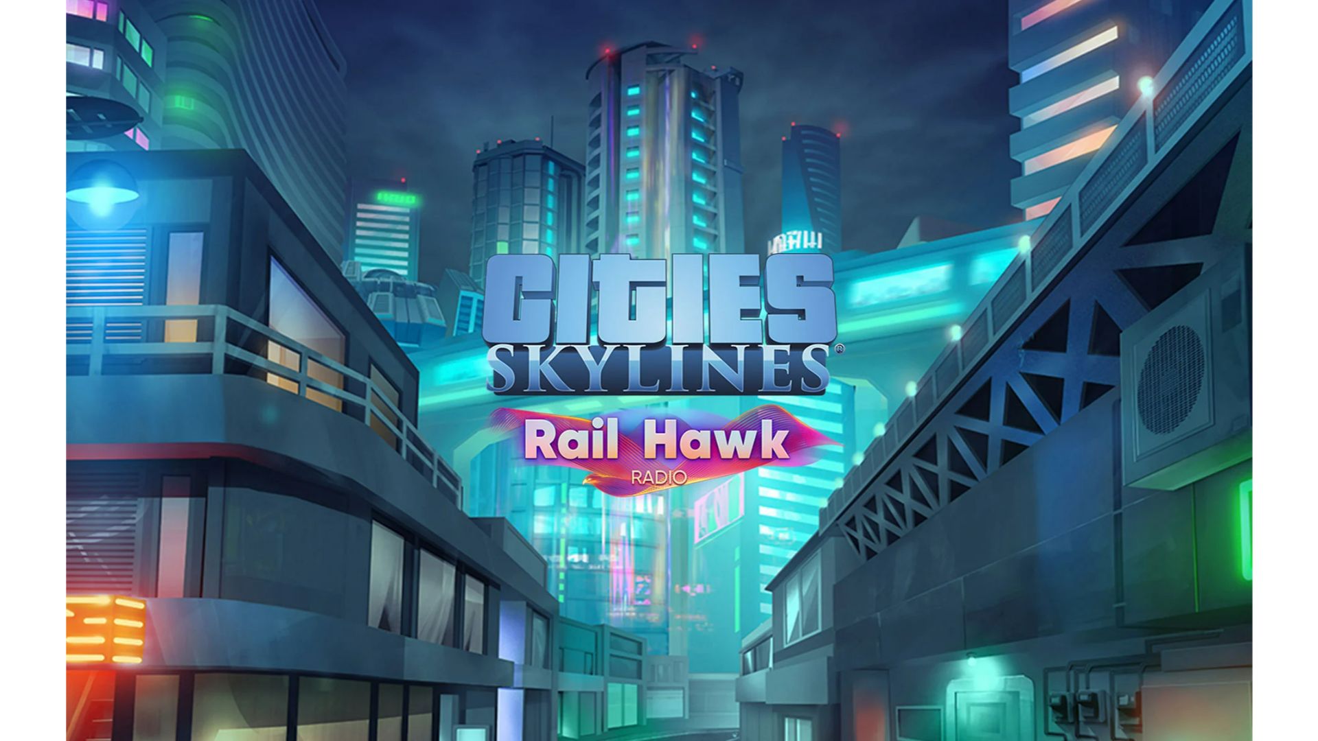 Cities: Skylines - Rail Hawk Radio