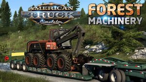 American Truck Simulator - Forest Machinery DLC Steam